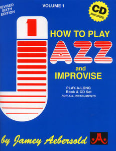 Jamey Aebersold - How To Play Jazz Improvise 1 E