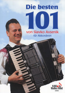 Edition Walter Wild - Die besten 101 Slavko Avsenik