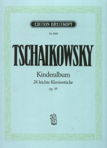 Breitkopf & HÃ¤rtel - Tschaikowsky Kinderalbum