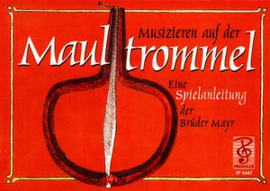 Musikverlag Preissler - Musizieren auf der Maultrommel
