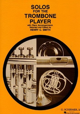 G. Schirmer - Solos For The Trombone Player