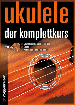 Voggenreiter - Ukulele Der Komplettkurs