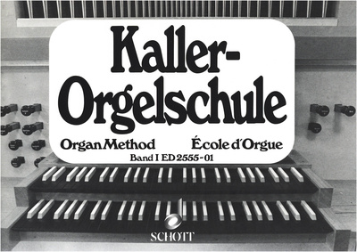 Schott - Kaller Orgelschule 1