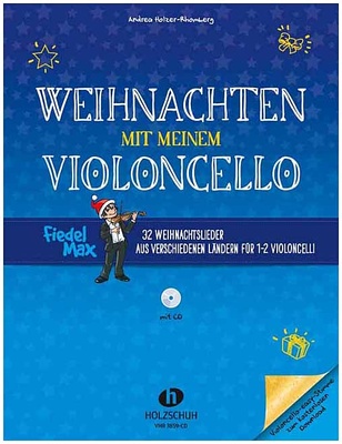 Holzschuh Verlag - Fiedel Max Weihnachten Cello