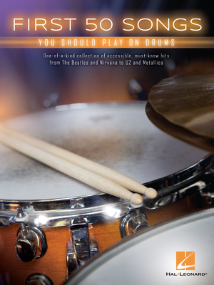Hal Leonard - First 50 Songs You Should Drum