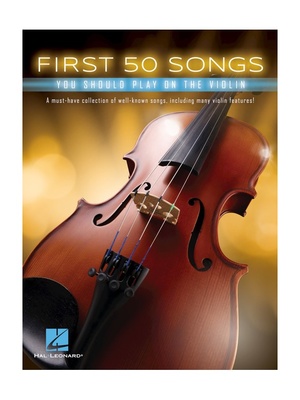 Hal Leonard - 50 Songs You Should Violin
