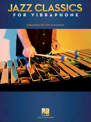 Hal Leonard - Jazz Classics For Vibraphone