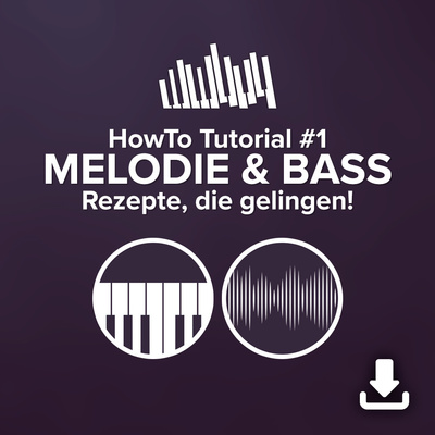 Tutorial Experts - HowTo Tutorial 1 Melodie&Bass