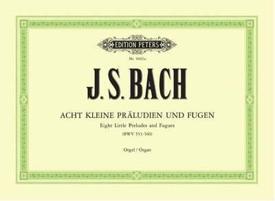 Edition Peters - Bach 8 kleine PrÃ¤ludien Orgel