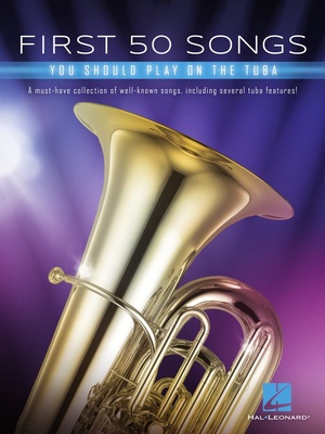 Hal Leonard - 50 Songs You Should Tuba