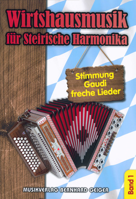 Musikverlag Geiger - Wirtshausmusik Steirische 1