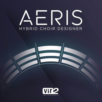 Vir2 - Aeris: Hybrid Choir Designer