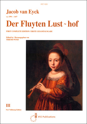 Musikverlag XYZ - Van Eyck Der Fluyten Lusthof 3