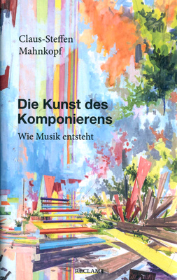 Reclam Verlag - Die Kunst des Komponierens