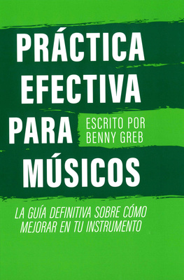 Benny Greb - PrÃ¡ctica Efectiva Para MÃºsicos