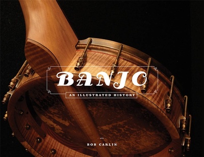 Backbeat Books - Banjo An Illustrated History