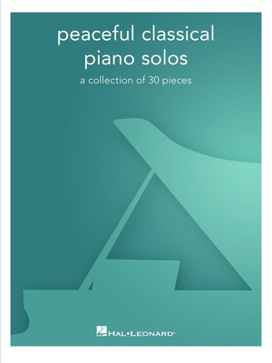Hal Leonard - Peaceful Classic Piano Solos