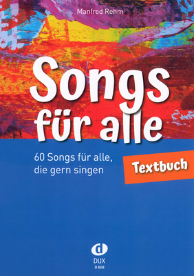 Edition Dux - Songs fÃ¼r alle Textbuch