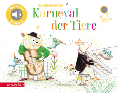 Annette Betz Verlag - Ich entdecke Karneval d. Tiere