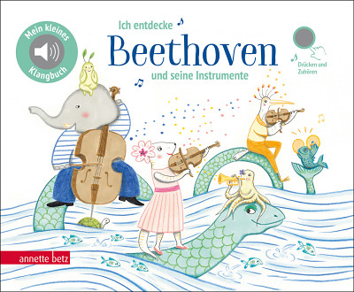 Annette Betz Verlag - Ich entdecke Beethoven