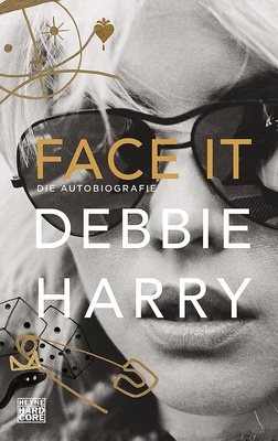 Heyne Verlag - Debbie Harry Face It