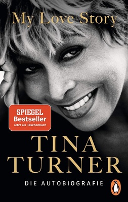 Penguin Verlag - Tina Turner My Love Story