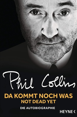 Heyne Verlag - Phil Collins Da kommt noch was