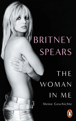 Penguin Verlag - Britney Spears The Woman in Me