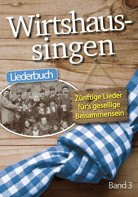 Musikverlag Geiger - Wirtshaussingen 3