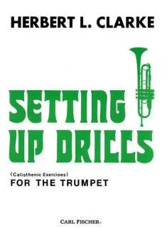 Carl Fischer - Setting Up Drills Trumpet
