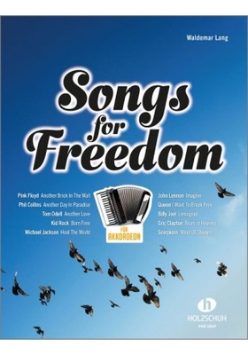 Holzschuh Verlag - Songs for Freedom Akkordeon