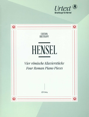 Breitkopf & HÃ¤rtel - Hensel RÃ¶mische KlavierstÃ¼cke