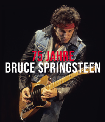 Hannibal Verlag - 75 Jahre Bruce Springsteen