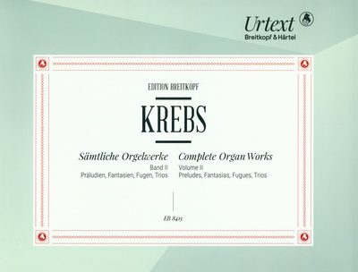 Breitkopf & HÃ¤rtel - Krebs Orgelwerke II