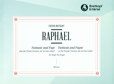 Breitkopf & HÃ¤rtel - Raphael Fantasie und Fuge