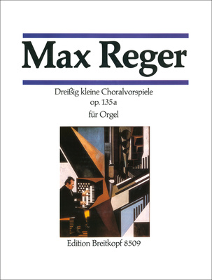 Breitkopf & HÃ¤rtel - Reger DreiÃig kleine Choral