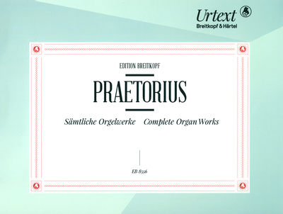 Breitkopf & HÃ¤rtel - Praetorius Orgelwerke