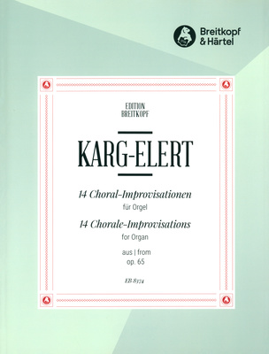 Breitkopf & HÃ¤rtel - Karg-Elert 14 Improvisationen