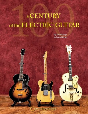 Centerstream - Century of the Electric Guitar