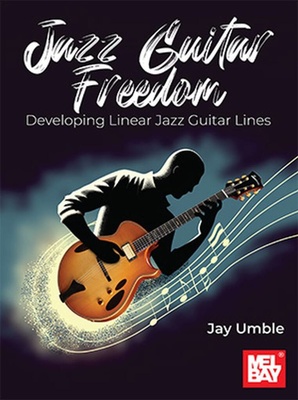 Mel Bay - Jazz Guitar Freedom
