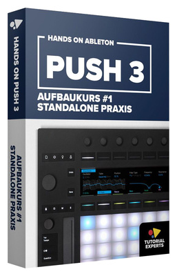 Tutorial Experts - Push 3 Aufbaukurs #1