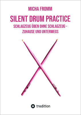 Micha Fromm - Silent Drum Practice Micha Fromm - Silent Drum Practice