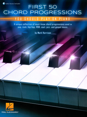 Hal Leonard - First 50 Chord Progressions Hal Leonard - First 50 Chord Progressions
