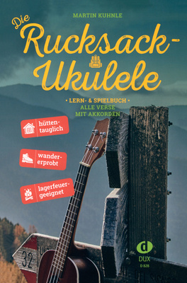 Edition Dux - Die Rucksack-Ukulele