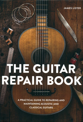 The Crowood Press Ltd - The Guitar Repair Book