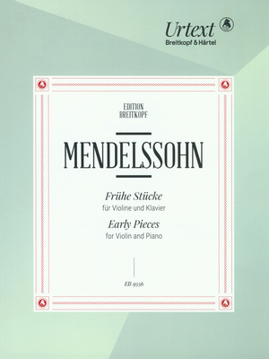 Breitkopf & HÃ¤rtel - Mendelssohn FrÃ¼he StÃ¼cke