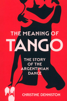 HarperCollins Publishers - The Meaning Of Tango HarperCollins Publishers - The Meaning Of Tango