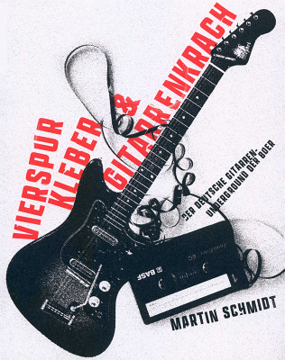 Martin Schmidt - Vierspur, Kleber & Gitarren