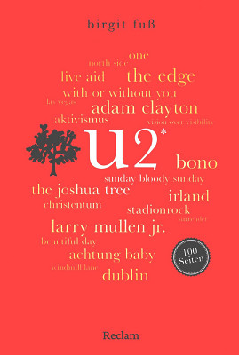 Reclam Verlag - 100 Seiten U2 Reclam Verlag - 100 Seiten U2
