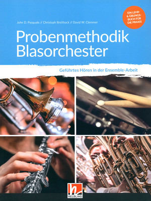 Helbling Verlag - Probenmethodik Blasorchester Helbling Verlag - Probenmethodik Blasorchester